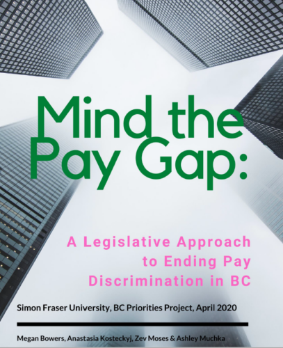 Mind the Pay Gap: A legislative Approach to ending pay discrimination in BC