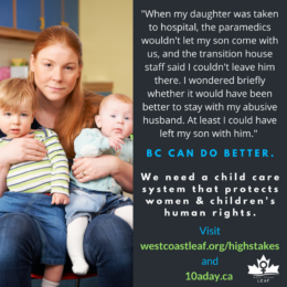 We need a child care system that protects women & children's human rights.