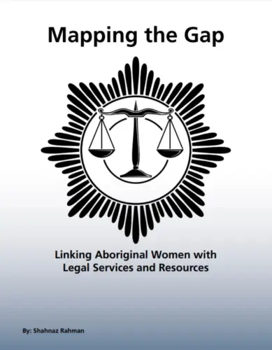 The cover of the report "Mapping the Gap: Linking Aboriginal Women with Legal Services and Resources." There is a graphic of justice scales surrounded by an abstract star on a white and blue gradient background.