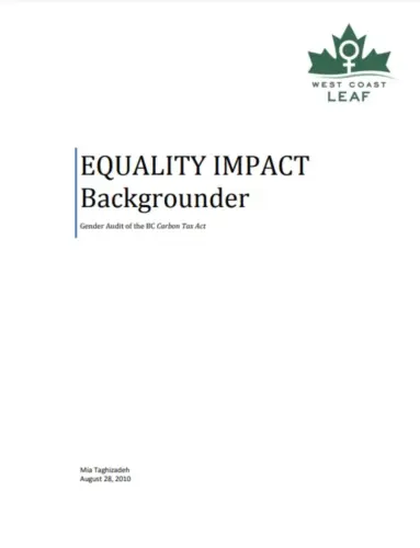 Report cover of "Equality Impact Backgrounder: a gender audit of the BC Carbon Tax Act"